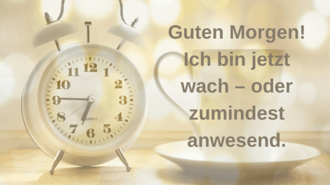 freche lustige guten-Morgen-Sprüche